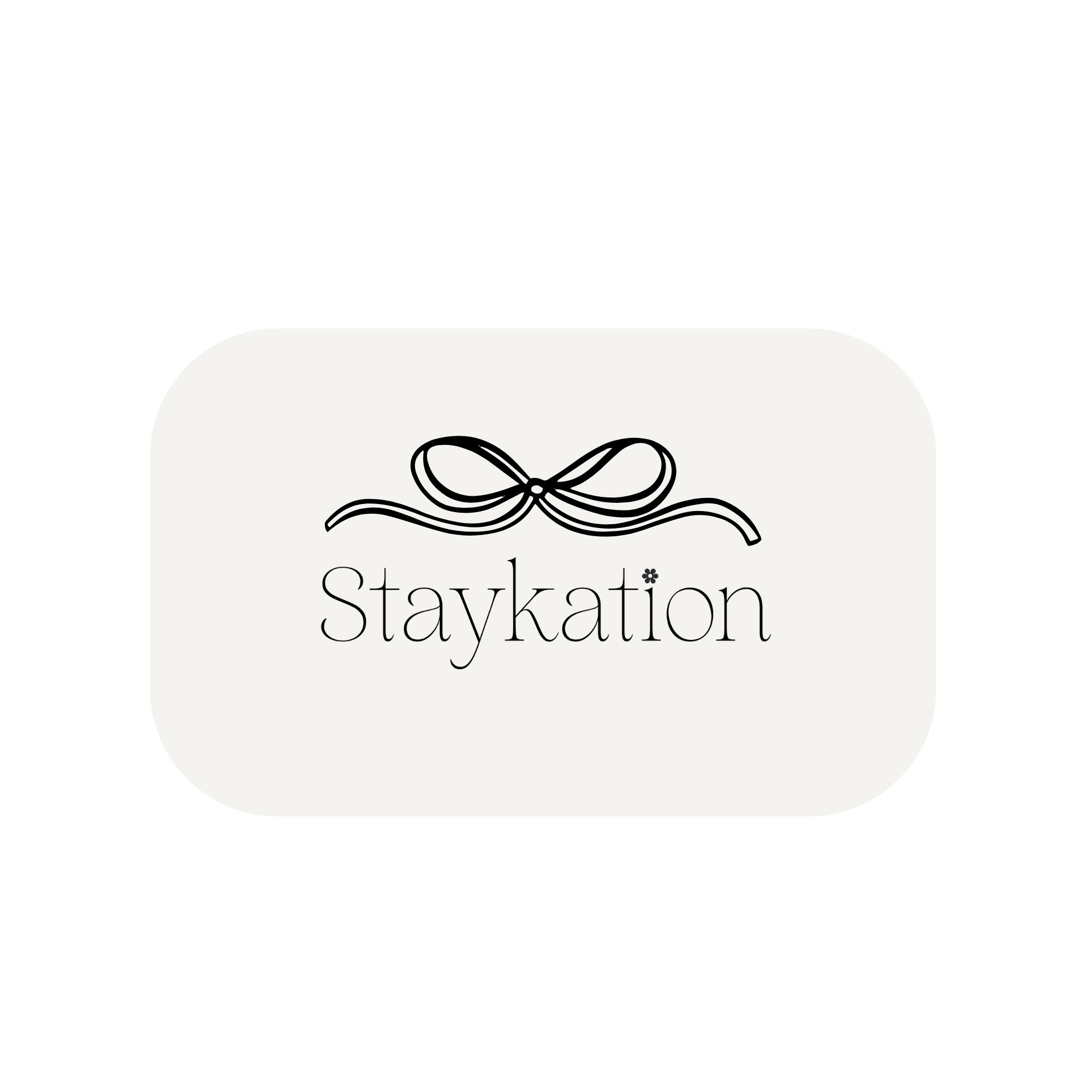 Rectangular white object with 'Staykation' text and decorative bow design on a white background