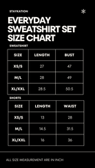 A black size chart graphic for the Staykation Everyday Sweatshirt Set, showing measurements in inches for sizes XS/S, M/L, and XL/XXL for both sweatshirt length/bust and shorts length/waist.