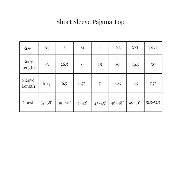 A size chart table for a short sleeve pajama top, showing body length, sleeve length, and chest measurements for sizes XS through XXXL.